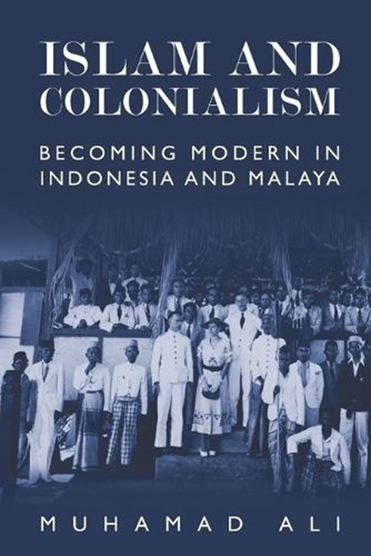 Islam and Colonialism, Muhamad (Associate Professor Ali - Paperback - 9781399565110