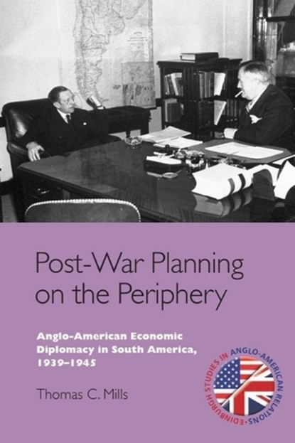 Post-War Planning on the Periphery, Thomas C. (Lecturer in Diplomacy and Foreign Policy Mills - Paperback - 9781399565660