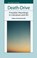Death-Drive, Robert (Independent Scholar) Rowland Smith - Paperback - 9781399567275