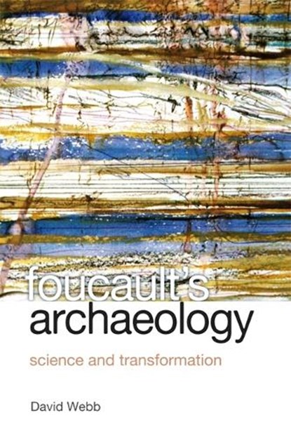 Foucault's Archaeology, David (Senior Lecturer Webb - Paperback - 9781399567619