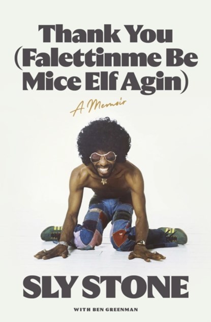 Thank You (Falettinme Be Mice Elf Agin), Sly Stone - Gebonden - 9781399601566