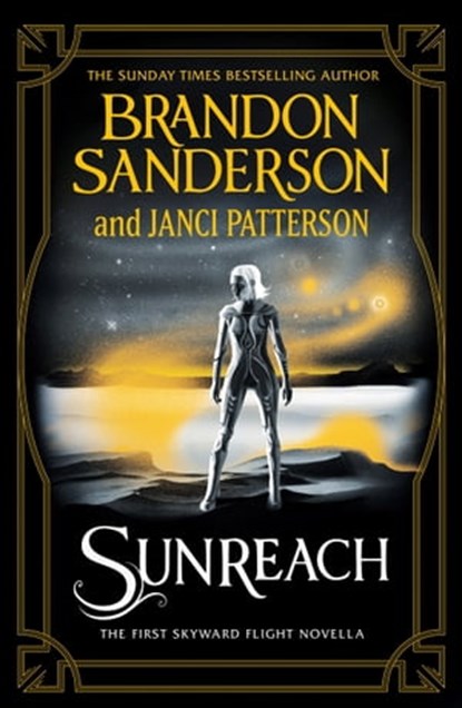 Sunreach, Brandon Sanderson ; Janci Patterson - Ebook - 9781399602174