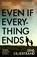 Even If Everything Ends, Jens Liljestrand - Paperback - 9781399602709