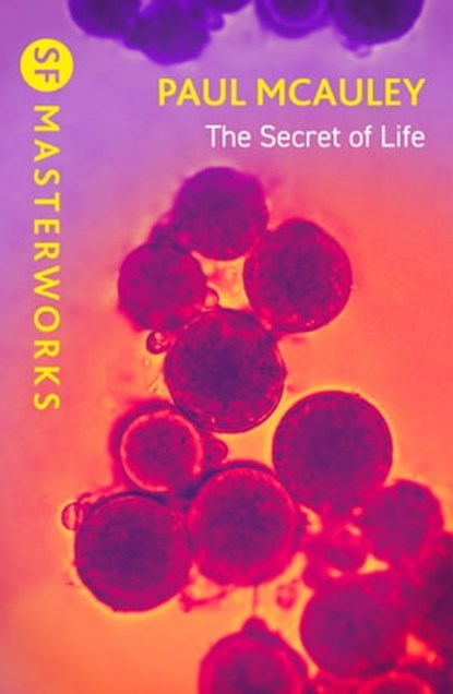 The Secret of Life, Paul McAuley - Ebook - 9781399603782