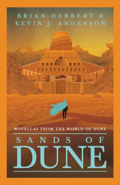 Sands of Dune, Brian Herbert ; Kevin J. Anderson - Gebonden - 9781399606011