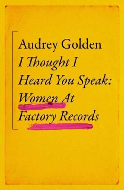 I Thought I Heard You Speak, Audrey Golden - Gebonden Gebonden - 9781399606189