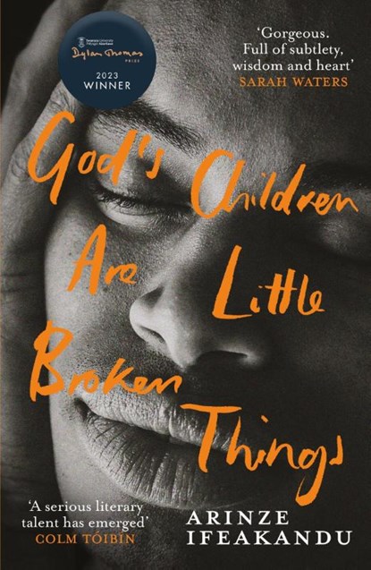 God's Children Are Little Broken Things, Arinze Ifeakandu - Paperback - 9781399606271