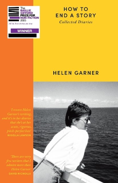 How to End a Story, Helen Garner - Paperback - 9781399606745