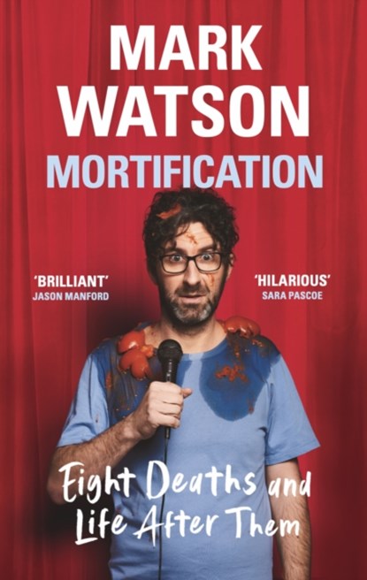 Mortification, Mark Watson - Gebonden - 9781399607681