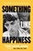 Something Like Happiness, Tom Newlands - Paperback - 9781399607957