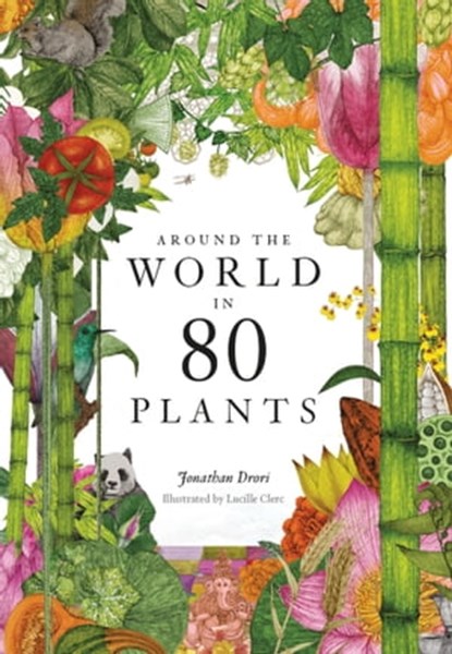 Around the World in 80 Plants, Jonathan Drori - Ebook - 9781399608787