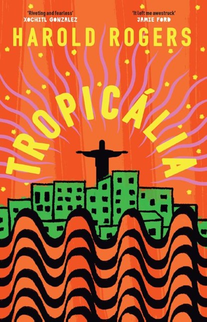 Tropicalia, Harold Rogers - Paperback - 9781399609470