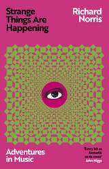 Strange Things Are Happening - Richard Norris - 9781399609760