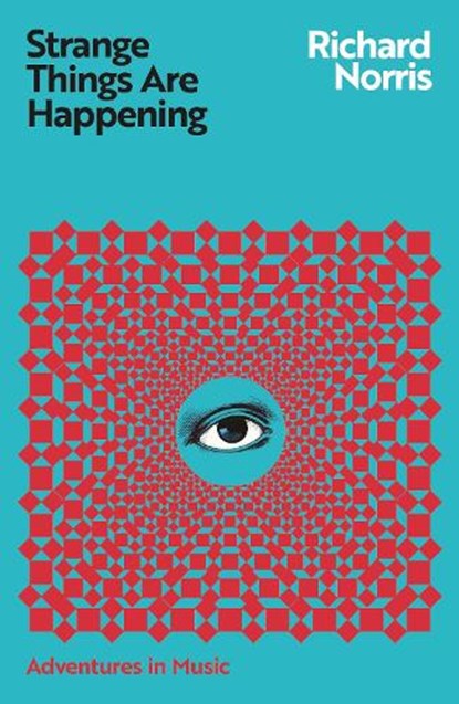 Strange Things Are Happening, Richard Norris - Paperback - 9781399609777