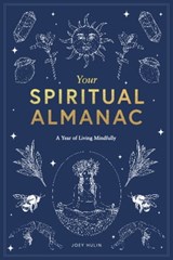 Your Spiritual Almanac - Joey Hulin - 9781399610063