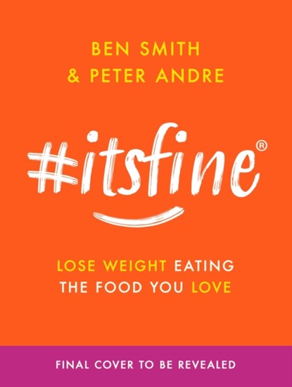 #ItsFine, Ben Smith ; Peter Andre - Gebonden - 9781399610117