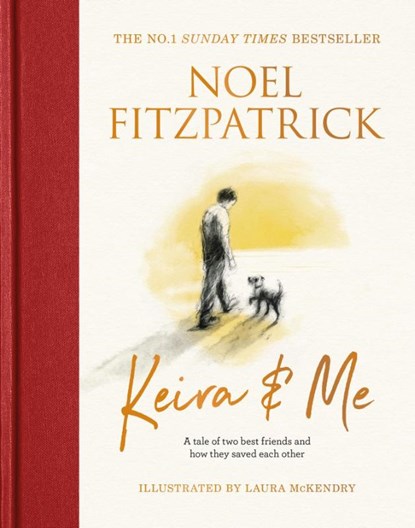Keira & Me, Professor Noel Fitzpatrick - Gebonden - 9781399610308