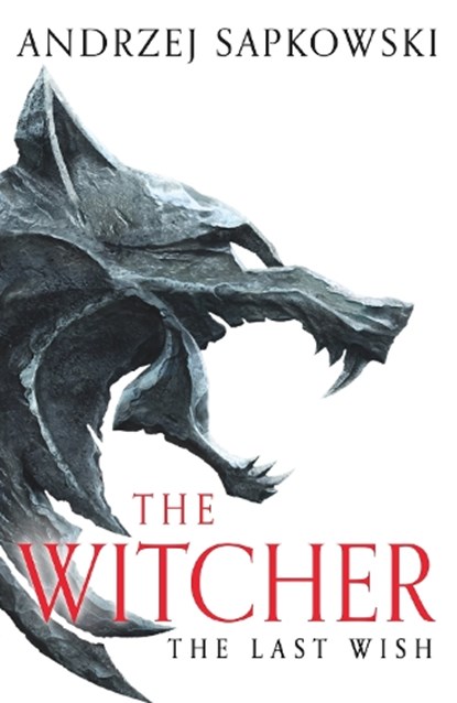 The Last Wish, Andrzej Sapkowski - Paperback - 9781399611398