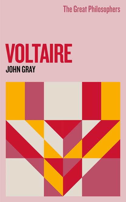 The Great Philosophers: Voltaire, John Gray - Paperback - 9781399612302