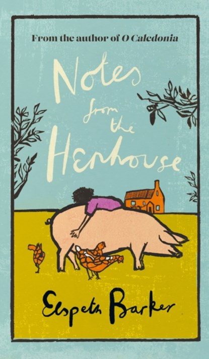 Notes from the Henhouse, Elspeth Barker - Gebonden - 9781399612494