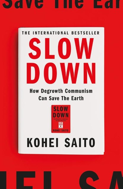 Slow Down, Kohei Saito - Paperback - 9781399612982