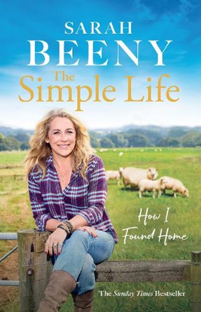 The Simple Life: How I Found Home, Sarah Beeny - Paperback - 9781399613347