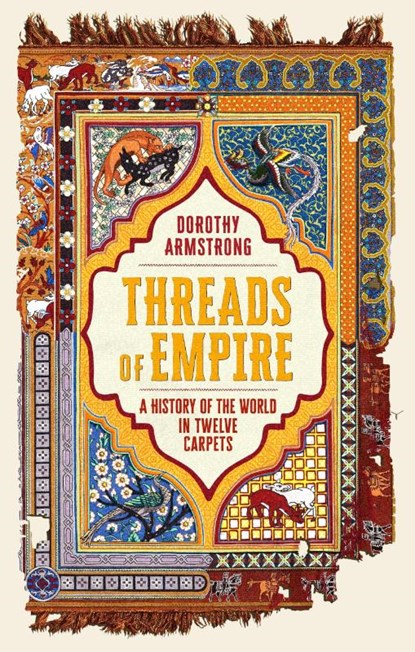 Threads of Empire, Dorothy Armstrong - Paperback - 9781399614238