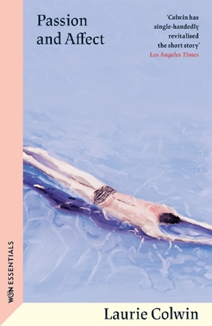 Passion and Affect, Laurie Colwin - Paperback - 9781399614443