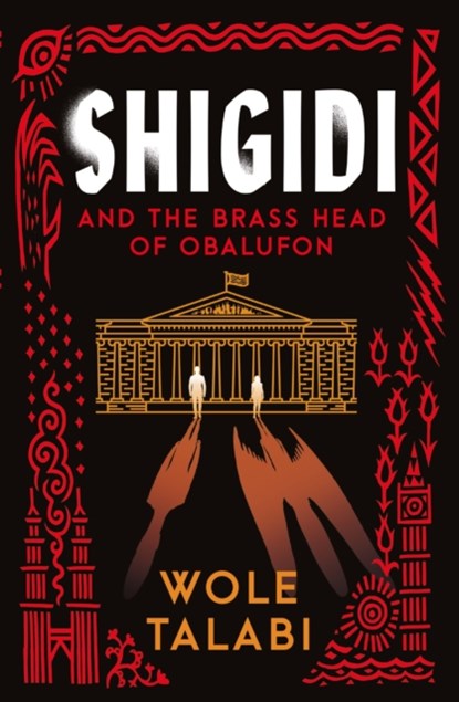 Shigidi and the Brass Head of Obalufon, Wole Talabi - Paperback - 9781399615679