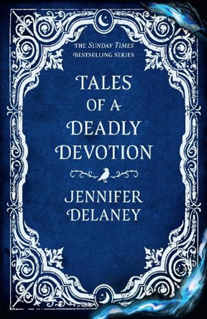 Tales of a Deadly Devotion, Jennifer Delaney - Gebonden - 9781399616072
