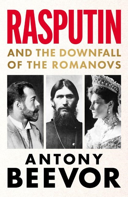 Rasputin, Antony Beevor - Gebonden - 9781399617628