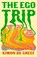 The Ego Trip, Kimon de Greef - Paperback - 9781399617956