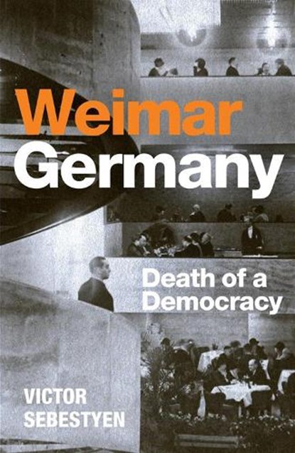 Weimar Germany, Victor Sebestyen - Paperback - 9781399618441