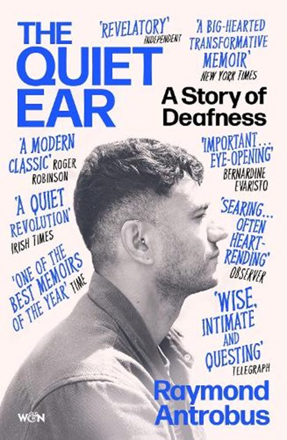 The Quiet Ear, Raymond Antrobus - Paperback - 9781399619684