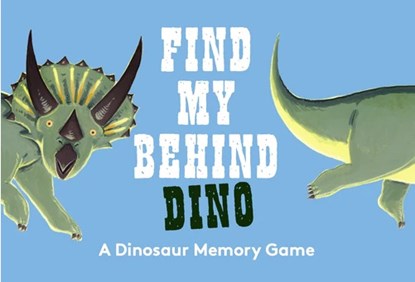 Find My Behind: Dino: A Memory Game, Daniel Frost - Overig - 9781399620840
