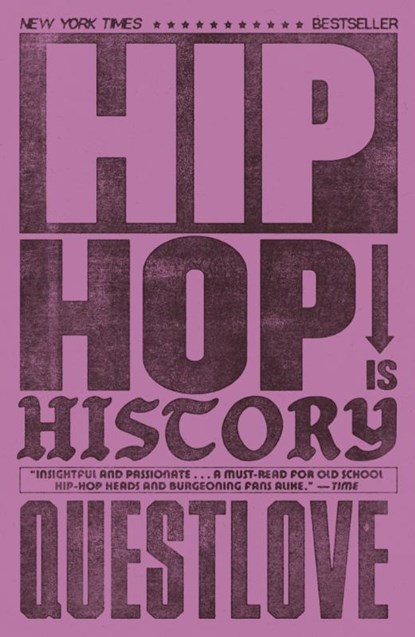 Hip-Hop Is History, Questlove ; Ben Greenman - Paperback - 9781399621632