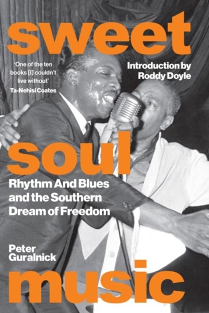 Sweet Soul Music, Peter Guralnick - Gebonden - 9781399622790