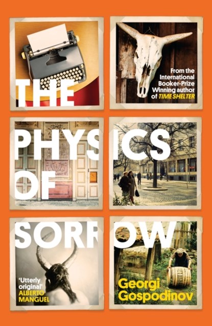 The Physics of Sorrow, Georgi Gospodinov - Paperback - 9781399623131