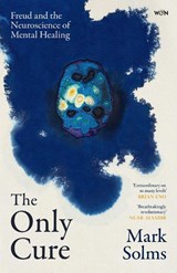 The Only Cure - Mark Solms - 9781399623384