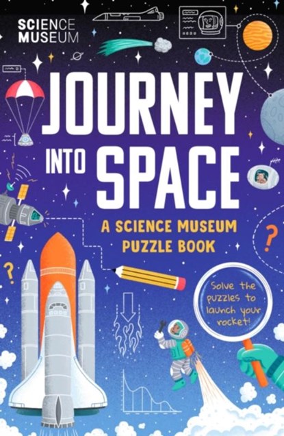 The Science Museum Puzzle Book - Journey into Space, The Science Museum - Paperback - 9781399623896