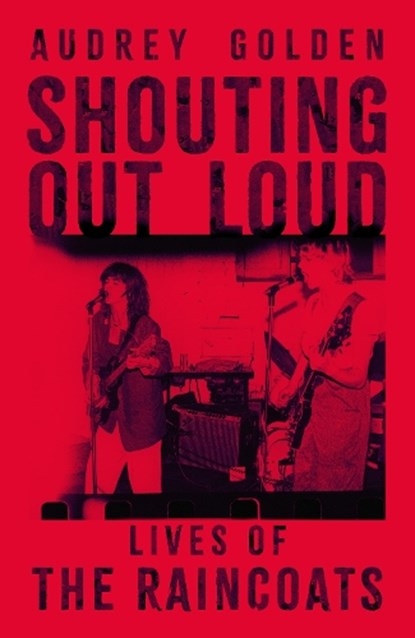Shouting Out Loud, Audrey Golden - Gebonden - 9781399624862