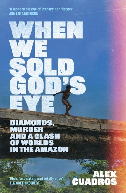 When We Sold God's Eye, Alex Cuadros - Paperback - 9781399628907
