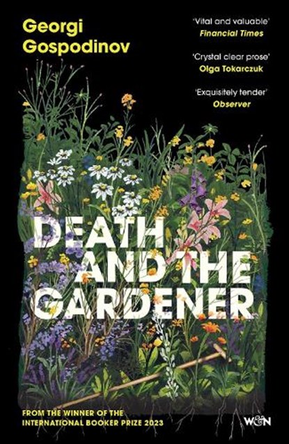 Death and the Gardener, Georgi Gospodinov - Paperback - 9781399631044