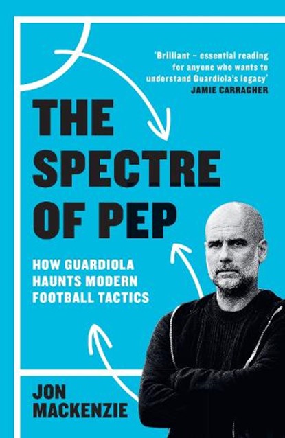 The Spectre of Pep, Jon Mackenzie - Gebonden - 9781399631891