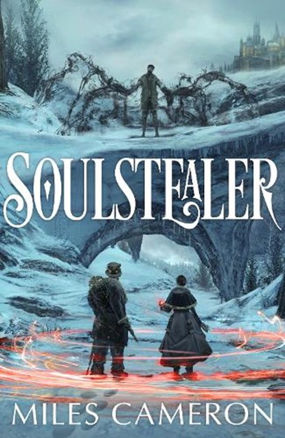 Soulstealer, Miles Cameron - Gebonden - 9781399632645