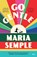Go Gentle, Maria Semple - Gebonden - 9781399634212