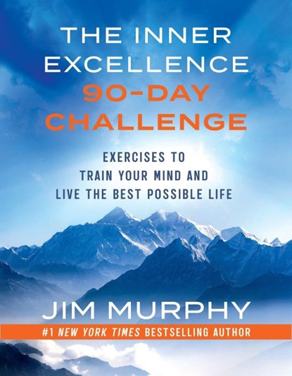 The Inner Excellence 90-Day Challenge, Jim Murphy - Paperback - 9781399636087