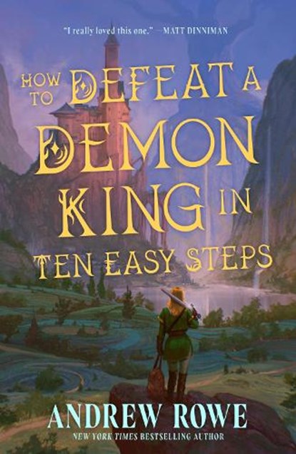 How to Defeat a Demon King in Ten Easy Steps, Andrew Rowe - Paperback - 9781399636780