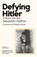 Defying Hitler, Sebastian Haffner - Paperback - 9781399638104