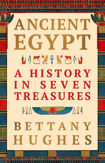 Ancient Egypt, Bettany Hughes - Gebonden - 9781399642422